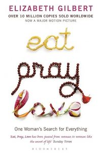 Eat, pray, love 