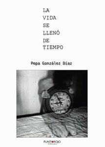 La vida se lleno de tiempo