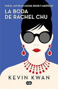La boda de Rachel Chu libro