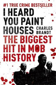 I Heard You Paint Houses book