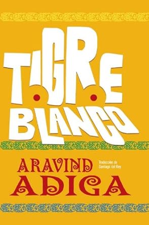 tigre blanco libro