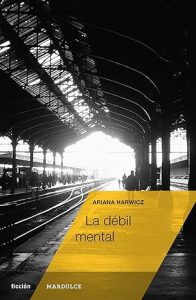 La débil mental libro
