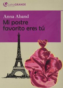 Mi postre favorito eres tú libro