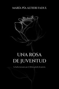Una Rosa de Juventud libro