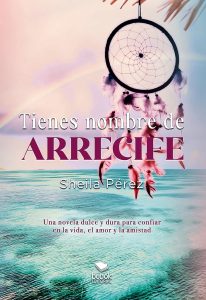 Tienes nombre de arrecife libro
