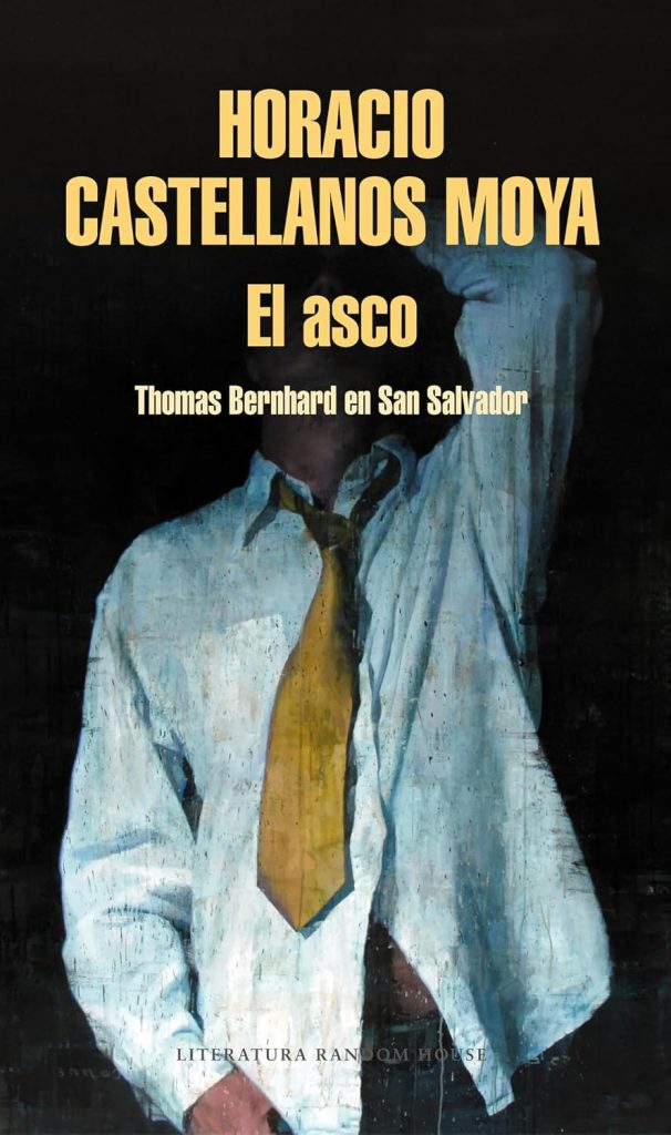El asco: Thomas Bernhard en San Salvador libro