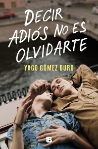 Decir adios no es olvidarte libro